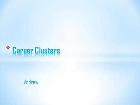 Andrew. Peach State Pathways A career cluster organizes careers and pathways with similar knowledge and skills. Georgia recognizes 11 career clusters.