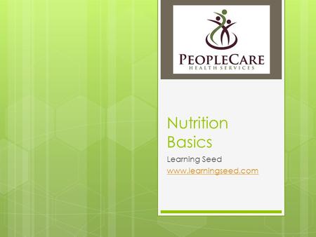 Nutrition Basics Learning Seed www.learningseed.com.