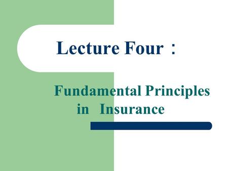 Fundamental Principles in Insurance