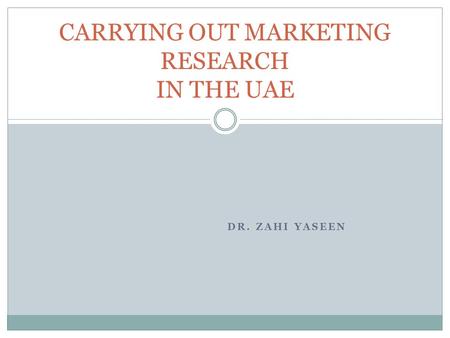 CARRYING OUT MARKETING RESEARCH IN THE UAE