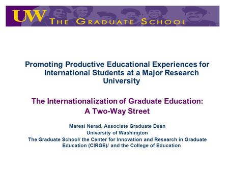 Promoting Productive Educational Experiences for International Students at a Major Research University The Internationalization of Graduate Education: