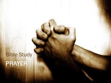 Bible Study Prayer.