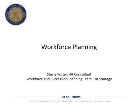 Workforce Planning Stacie Porter, HR Consultant