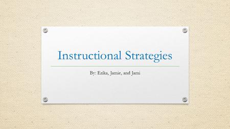 Instructional Strategies