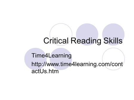 Critical Reading Skills Time4Learning  actUs.htm.