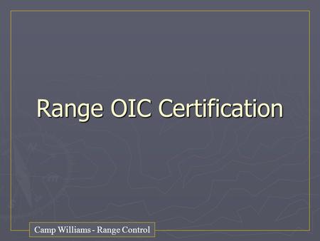 Range OIC Certification