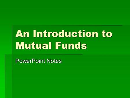 An Introduction to Mutual Funds