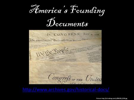America’s Founding Documents  Picture:
