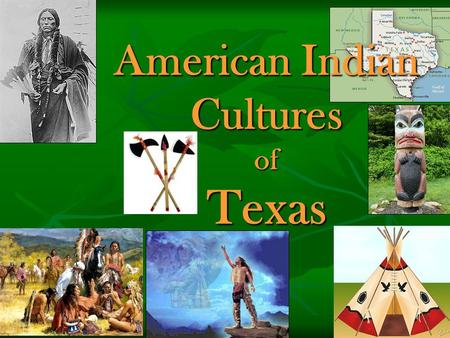 American Indian Cultures of Texas
