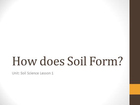 Unit: Soil Science Lesson 1