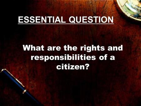 What are the rights and responsibilities of a citizen?