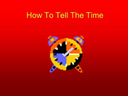 How To Tell The Time.