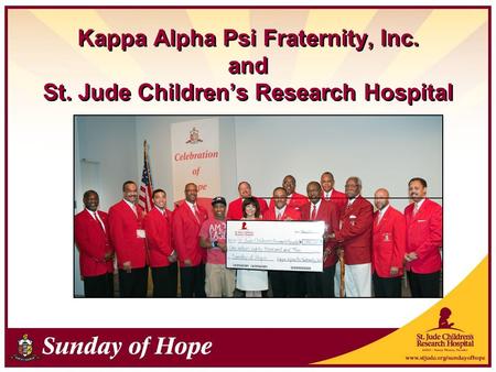 Kappa Alpha Psi Fraternity, Inc. and St. Jude Children’s Research Hospital.