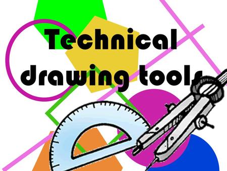 technical drawing tools and equipment