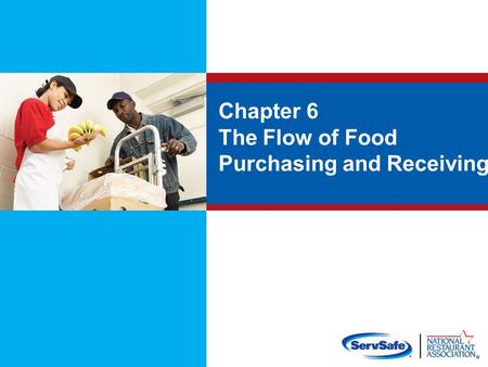 The Flow of Food: Purchasing, Receiving, and Storage