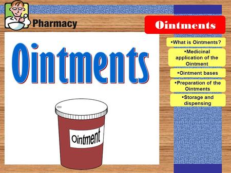 Ointments Ointments Ointment What is Ointments?