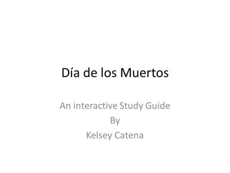 An interactive Study Guide By Kelsey Catena