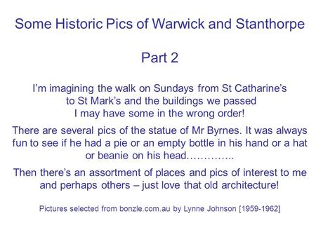 Some Historic Pics of Warwick and Stanthorpe Part 2 I’m imagining the walk on Sundays from St Catharine’s to St Mark’s and the buildings we passed I may.