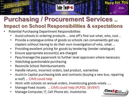 Potential Purchasing Department Responsibilities Assist schools in ordering products … one off’s find out what, who, cost.. Provide a catalogue online.