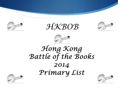 HKBOB Hong Kong Battle of the Books 2014 Primary List.
