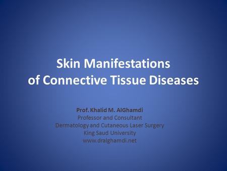 Skin Manifestations of Connective Tissue Diseases
