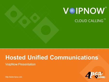 VoipNow Presentation Hosted Unified Communications.