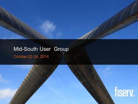 Mid-South User Group October 22-24, 2014