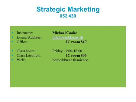 Strategic Marketing Instructor: Michael Cooke