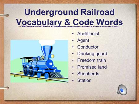 Underground Railroad Vocabulary & Code Words