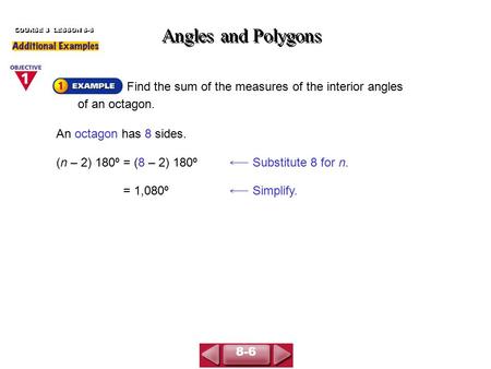 Angles and Polygons COURSE 3  LESSON 8-6