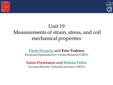 Unit 19 Measurements of strain, stress, and coil mechanical properties