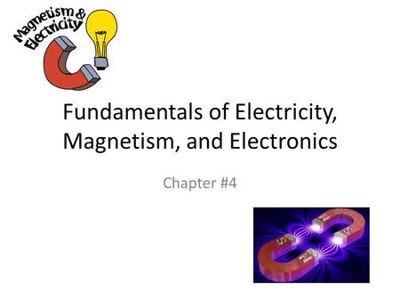 Fundamentals of Electricity, Magnetism, and Electronics