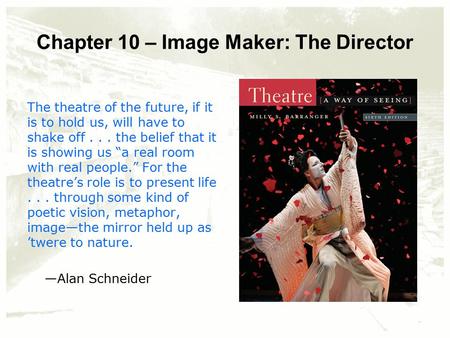 Chapter 10 – Image Maker: The Director