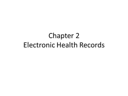 Chapter 2 Electronic Health Records