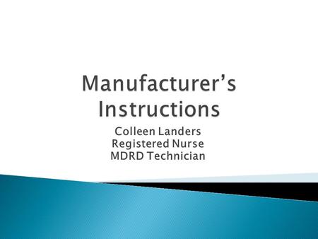 Manufacturer’s Instructions