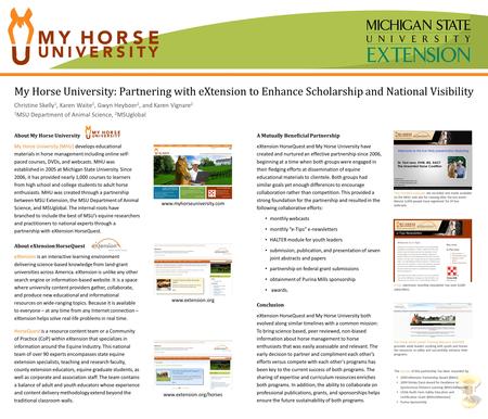 My Horse University: Partnering with eXtension to Enhance Scholarship and National Visibility Christine Skelly 1, Karen Waite 1, Gwyn Heyboer 2, and Karen.