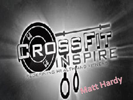  Supervisor/owner- Darin- -CrossFit Certified Level I Instructor - CrossFit Olympic Weightlifting Certified - CrossFit Certified Kettle bell Instructor.