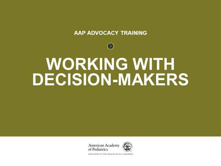 Working with Decision-Makers
