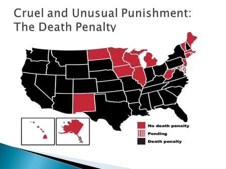 Cruel and Unusual Punishment: The Death Penalty