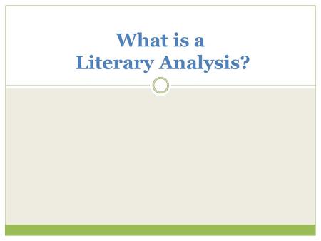 What is a Literary Analysis?