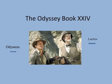 The Odyssey Book XXIV Odysseus Laertes. Hermes leads the recently slaughtered suitors down to Hades. They pass by the Asphodel meadow. Agamemnon and Achilles.