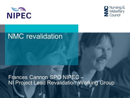 NMC revalidation Frances Cannon SPO NIPEC –