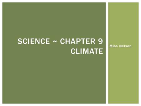 Science ~ chapter 9 climate