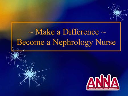 ~ Make a Difference ~ Become a Nephrology Nurse. Incidence (rate of occurrence) –220 per million in 1992 –334 per million in 2000 Prevalence (number of.