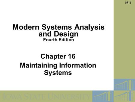 Chapter 16 Maintaining Information Systems
