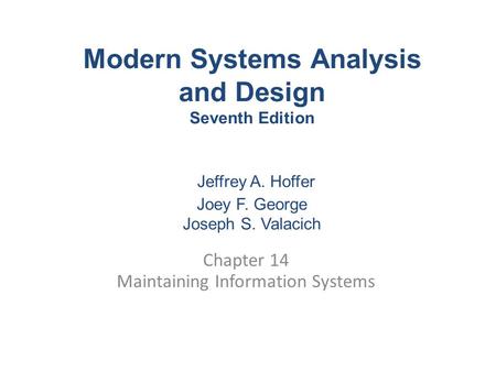 Chapter 14 Maintaining Information Systems