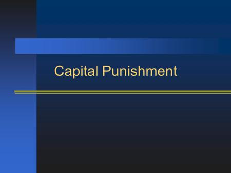 Capital Punishment. Against capital punishment Rights-based Arguments –A person has a right to life others shouldn’t kill him/her –People have a right.