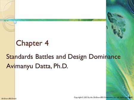 Standards Battles and Design Dominance Avimanyu Datta, Ph.D.