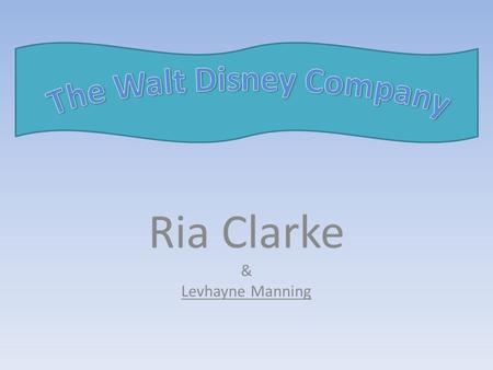 Ria Clarke & Levhayne Manning. Subsidiaries Hollywood Pictures Miramax Films.