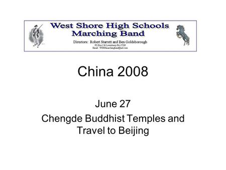 China 2008 June 27 Chengde Buddhist Temples and Travel to Beijing.